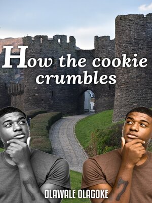 cover image of How the cookie crumbles